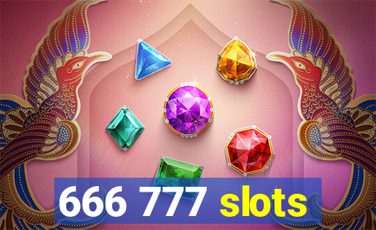 666 777 slots